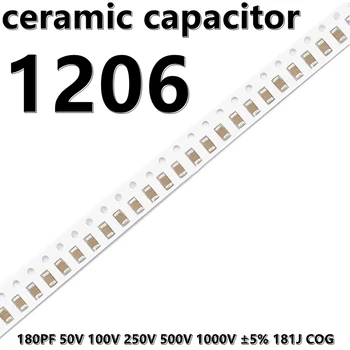 (50pcs) 1206 180PF 50V 100V 250V 500V 1000V ±5% 181J COG 3216 SMD керамични кондензатори