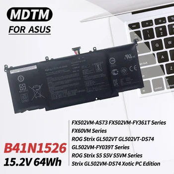 B41N1526 Батерия за лаптоп Asus FX502VM FX60VM FX502VM-AS73 FX502VM-FY361T ROG Strix GL502VT GL502VT-DS74 GL502VM-FY039T S5 S5V