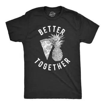 Mens Better Together тениска Funny Pineapple Hawaiian Pizza Tee