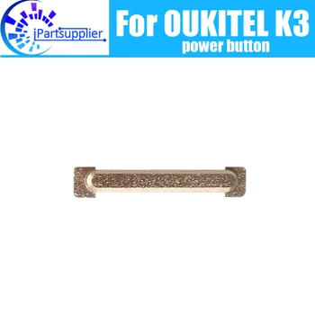 OUKITEL K3 Бутон за захранване 100% оригинален нов бутон за захранване Flex кабелни ремонтни части за мобилен телефон OUKITEL K3.