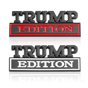 Trump Edition емблема значка кола стикер за джип компас Patriot Renegade Ford F150 F250 F350 Chevrolet Silverado RAM GMC Hummer