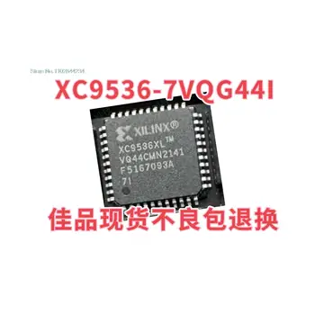 XC9536-7VQG44I XC9536-7VQ44C QFP44 В наличност, мощност IC