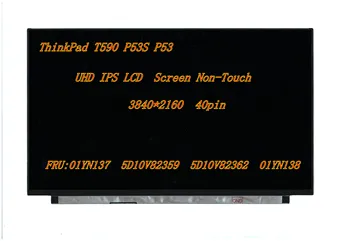 Нов / Orig за Lenovo ThinkPad T590 P53S P53 UHD 3840 * 2160 IPS LCD LED екран без докосване дисплей дигитайзер екран панел 01YN137