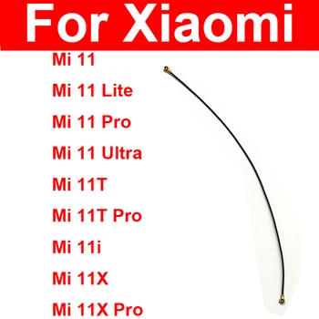Сигнална антена Flex кабел за Xiaomi Mi 11 11T Pro Mi 11 Ultra Mi 11i Mi 11X Pro сигнал Wifi конектор Flex лента ремонт части